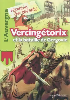 Couverture du produit · Vercingétorix et la bataille de Gergovie