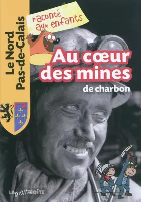 Couverture du produit · Au coeur des mines de charbon