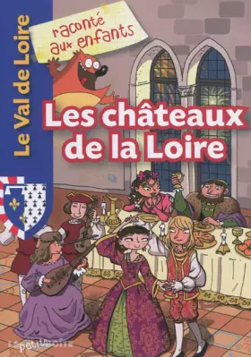 Couverture du produit · Les châteaux de la Loire