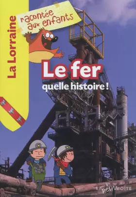Couverture du produit · Le fer, quelle histoire !