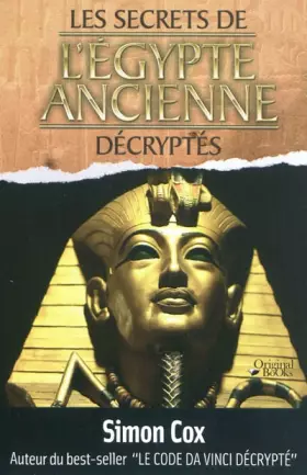 Couverture du produit · Les secrets de l'Egypte ancienne décryptés