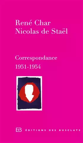 Couverture du produit · René Char et Nicolas de Staël : Correspondance 1951-1954