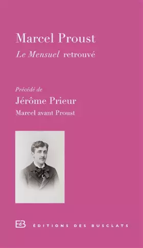 Couverture du produit · Le Mensuel retrouvé : Précédé de Marcel avant Proust