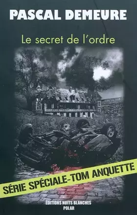 Couverture du produit · Le secret de l'ordre: Tom Anquette