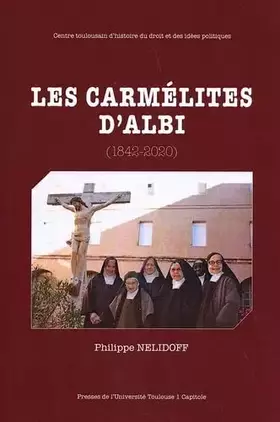 Couverture du produit · Les carmélites d'Albi (1842-2020)