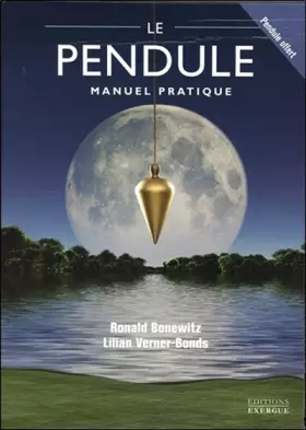 Couverture du produit · Le pendule: Manuel pratique