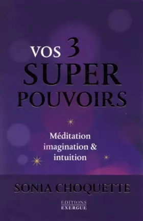 Couverture du produit · Vos 3 super pouvoirs