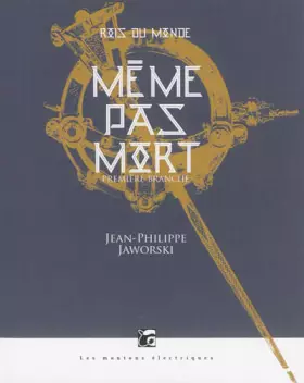 Couverture du produit · Rois du monde, Tome 1 : Même pas mort