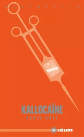 Couverture du produit · Kallocaïne : Roman du XXIe siècle