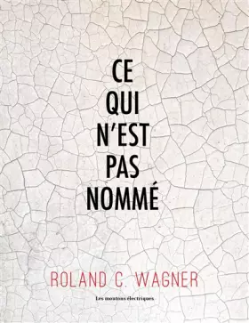 Couverture du produit · CE QUI N'EST PAS NOMME