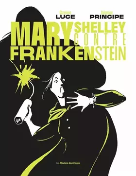 Couverture du produit · Mary Shelley contre Frankenstein