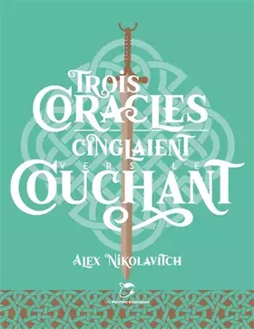 Couverture du produit · Trois coracles cinglaient vers le couchant