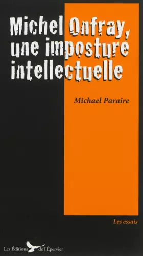 Couverture du produit · Michel Onfray, une imposture intellectuelle