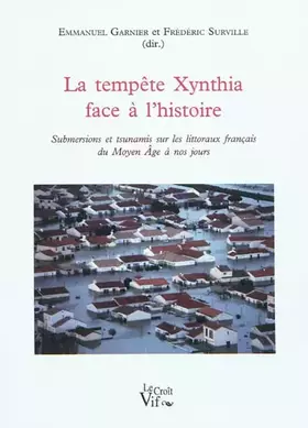 Couverture du produit · La tempête Xynthia face à l'histoire