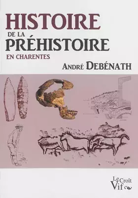 Couverture du produit · Histoire de la Préhistoire en Charentes