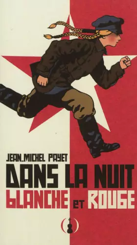 Couverture du produit · Dans la nuit blanche et rouge