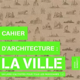 Couverture du produit · CAHIER D'ARCHITECTURE : LA VILLE