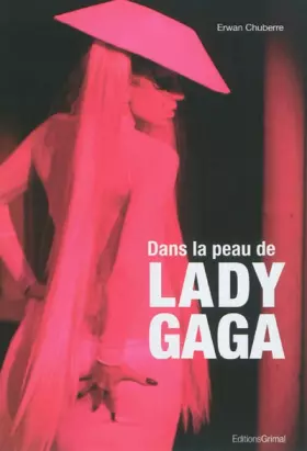 Couverture du produit · Dans la peau de Lady Gaga