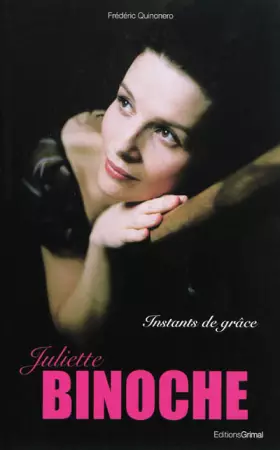 Couverture du produit · Juliette Binoche : Instants de grâce