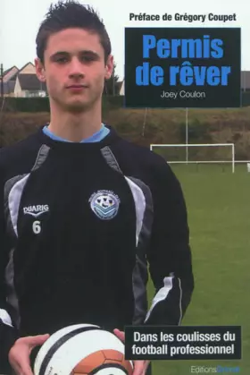 Couverture du produit · Permis de rêver : La face cachée du football professionnel