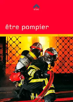 Couverture du produit · ETRE POMPIER