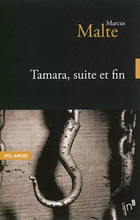 Couverture du produit · Tamara, suite et fin