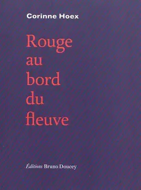 Couverture du produit · Rouge au bord du fleuve