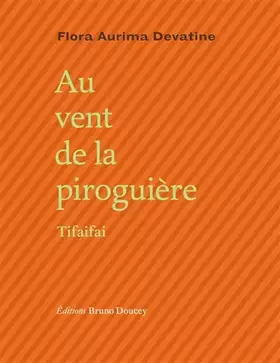 Couverture du produit · Au vent de la piroguière