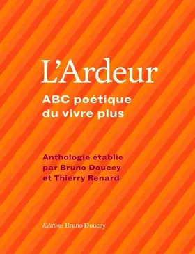 Couverture du produit · L'ardeur : ABC poétique du vivre plus