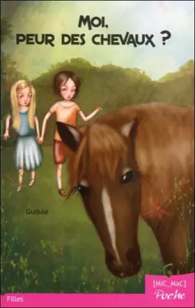 Couverture du produit · Moi, peur des chevaux ?