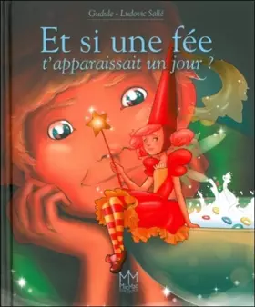 Couverture du produit · Et si une fée t'apparaissait un jour ?