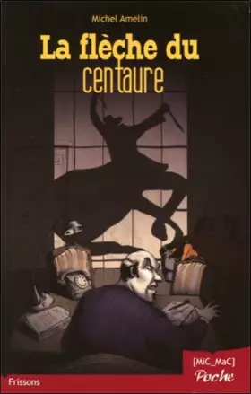 Couverture du produit · La flèche du centaure