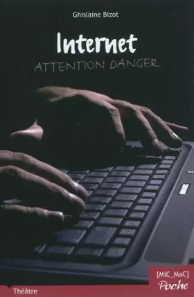Couverture du produit · Internet - Attention danger