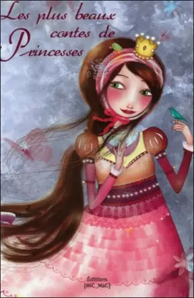 Couverture du produit · Les plus beaux contes de Princesses (souple)