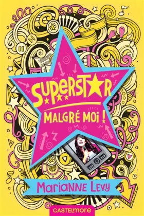 Couverture du produit · Superstar malgré moi
