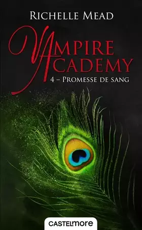 Couverture du produit · Vampire Academy, T4 : Promesse de sang