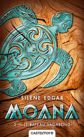 Couverture du produit · Moana, T2 : Le bateau vagabond