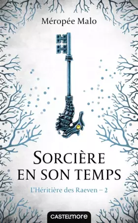 Couverture du produit · L'Héritière des Raeven, T2 : Sorcière en son temps