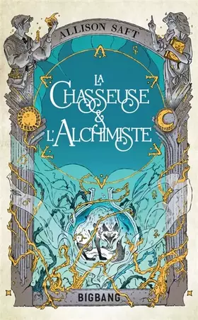 Couverture du produit · La Chasseuse et l'Alchimiste