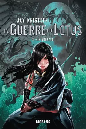 Couverture du produit · La Guerre du Lotus, T2 : Kinslayer