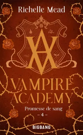 Couverture du produit · Vampire Academy, T4 : Promesse de sang