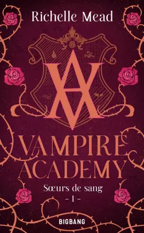 Couverture du produit · Vampire Academy, T1 : Soeurs de sang