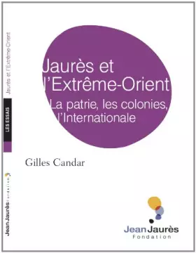 Couverture du produit · Jaurès et l'Extrême-Orient