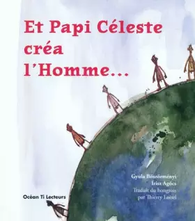 Couverture du produit · Et papi Céleste créa l'homme