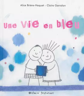 Couverture du produit · Une vie en bleu