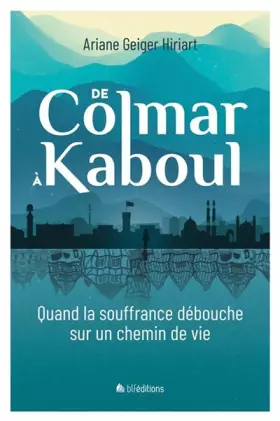 Couverture du produit · DE COLMAR À KABOUL