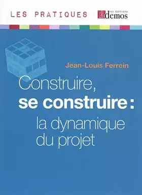 Couverture du produit · Construire, se construire : la dynamique du projet