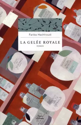 Couverture du produit · La gelée royale