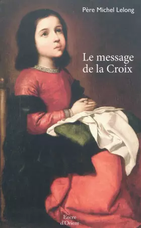 Couverture du produit · Le message de la croix