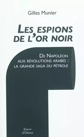 Couverture du produit · Les espions de l'or noir